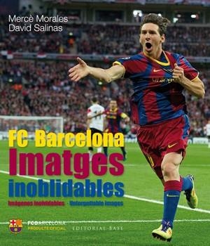 FC BARCELONA -IMATGES INOBLIDABLES | 9788415267515 | MORALES / SALINAS