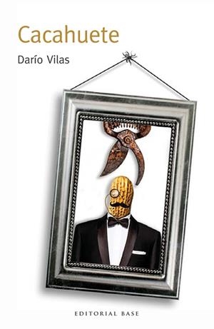 CACAHUETE | 9788415706687 | VILAS, DARIO