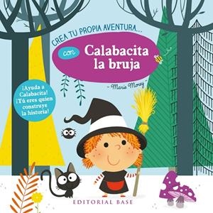 CREA TU PROPIA AVENTURA CON CALABACITA LA BRUJA | 9788417064112 | MOREY, MARIE