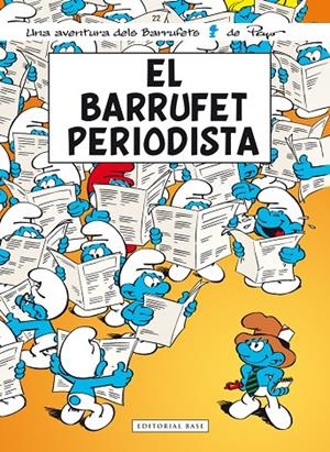 BARRUFET PERIODISTA, EL | 9788416166411 | PEYO