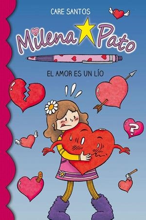MILENA PATO 03. EL AMOR ES UN LÍO | 9788417064181 | SANTOS, CARE