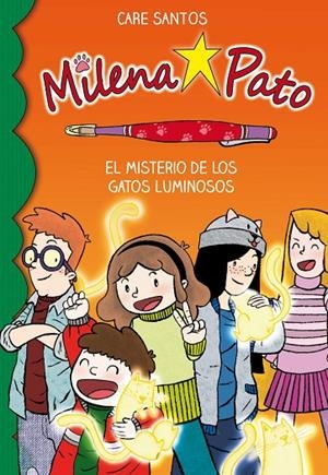 MILENA PATO 05. EL MISTERIO DE LOS GATOS LUMINOSOS | 9788417064204 | SANTOS, CARE