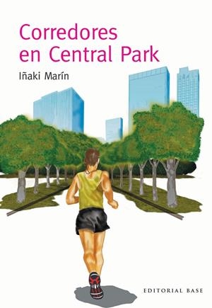 CORREDORES DE CENTRAL PARK | 9788415706939 | MARIN, IÑAKI
