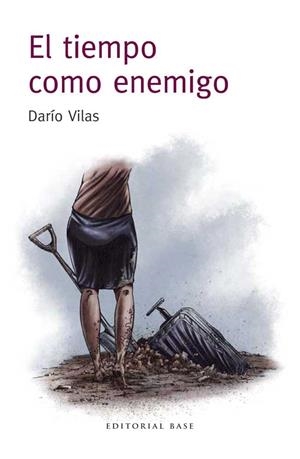 TIEMPO COMO ENEMIGO, EL | 9788415706496 | VILAS, DARIO