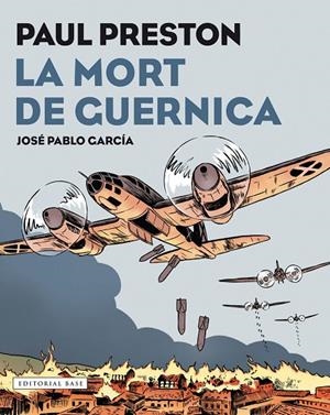 MORT DE GUERNICA, LA. NOVEL·LA GRÀFICA | 9788417183097 | PRESTON, PAUL