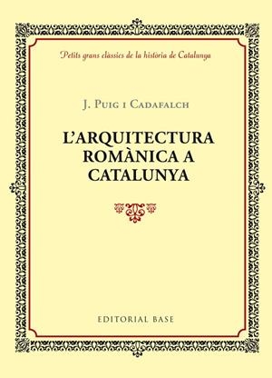 ARQUITECTURA ROMÀNICA A CATALUNYA, L' | 9788416587346 | PUIG I CADAFALCH, J.
