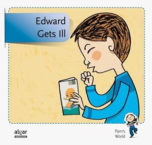 EDWARD GETS ILL | 9788498455878 | SOLER COBO, TERESA / VIU RODRÍGUEZ, MARIA / NADO SANJUÁN, VÍCTOR