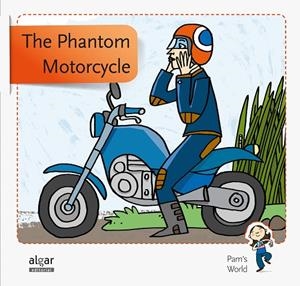 PHANTOM MOTORCYCLE, THE | 9788498455885 | SOLER COBO, TERESA / VIU RODRÍGUEZ, MARIA / NADO SANJUÁN, VÍCTOR