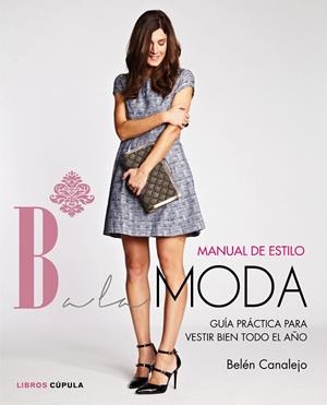 MANUAL DE ESTILO DE BALAMODA | 9788448021283 | CANALEJO, BELÉN