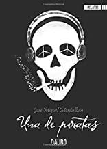 UNA DE PIRATAS | 9788494774102 | MONTALBÁN, JOSE MIGUEL