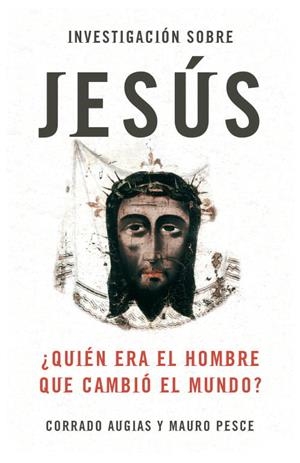 INVESTIGACION SOBRE JESUS | 9788483068397 | AUGIAS, CORRADO