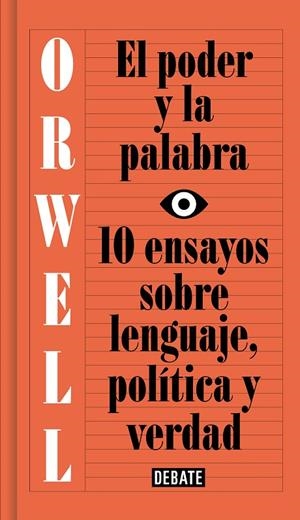 PODER Y LA PALABRA, EL | 9788499927817 | ORWELL, GEORGE
