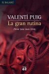 GRAN RUTINA, LA | 9788429759129 | PUIG, VALENTÍ