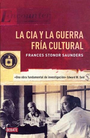 CIA Y LA GUERRA FRÍA CULTURAL, LA | 9788499922362 | STONOR SAUNDERS, FRANCES