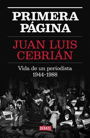 PRIMERA PÁGINA | 9788499927329 | CEBRIÁN, JUAN LUIS