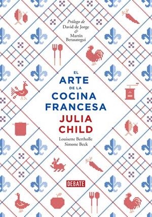 ARTE DE LA COCINA FRANCESA, EL | 9788499922973 | CHILD, JULIA