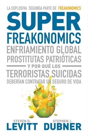 SUPERFREAKONOMICS | 9788483068731 | DUBNER, STEPHEN J.