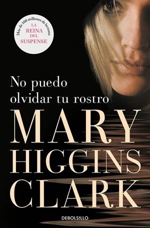 NO PUEDO OLVIDAR TU ROSTRO | 9788497595346 | HIGGINS CLARK, MARY
