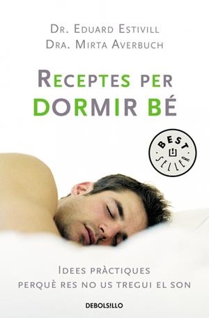 RECEPTES PER DORMIR BÉ | 9788483463253 | ESTIVILL, EDUARD
