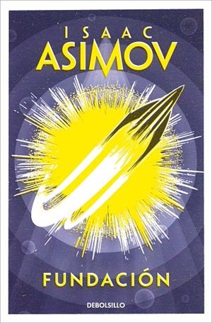 FUNDACIÓN | 9788497599245 | ASIMOV, ISAAC