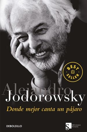 DONDE MEJOR CANTA UN PÁJARO | 9788497936446 | JODOROWSKY, ALEJANDRO