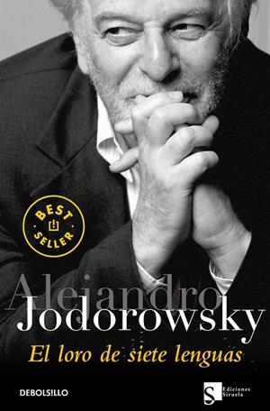 LORO DE LAS SIETE LENGUAS, EL | 9788483461792 | JODOROWSKY, ALEJANDRO