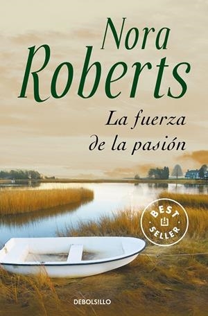 FUERZA DE LA PASIÓN, LA | 9788483461686 | ROBERTS, NORA