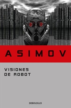 VISIONES DE ROBOT | 9788497938259 | ASIMOV, ISAAC