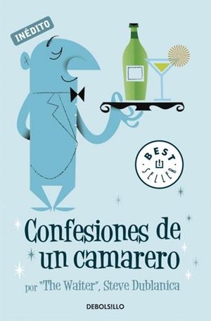 CONFESIONES DE UN CAMARERO | 9788499082608 | DUBLANICA, STEVE