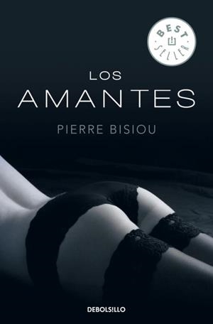 AMANTES, LOS | 9788499083025 | BISIOU, PIERRE