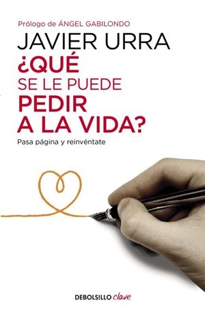 QUÉ SE LE PUEDE PEDIR A LA VIDA? | 9788466332637 | URRA, JAVIER