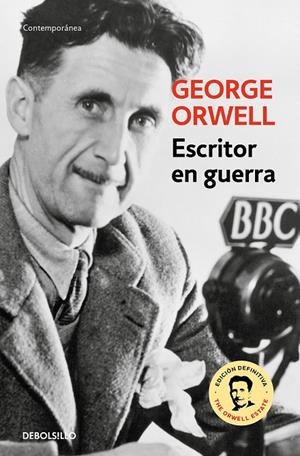 ESCRITOR EN GUERRA | 9788499890890 | ORWELL, GEORGE