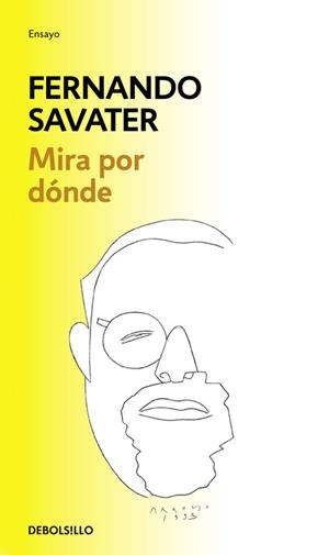 MIRA POR DÓNDE | 9788466331449 | SAVATER, FERNANDO