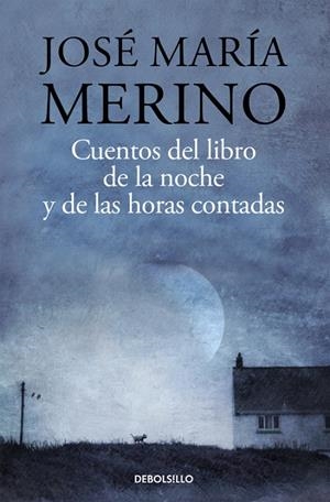 CUENTOS DEL LIBRO DE LA NOCHE / EL LIBRO DE LAS HORAS CONTADAS | 9788490628386 | MERINO, JOSÉ MARÍA