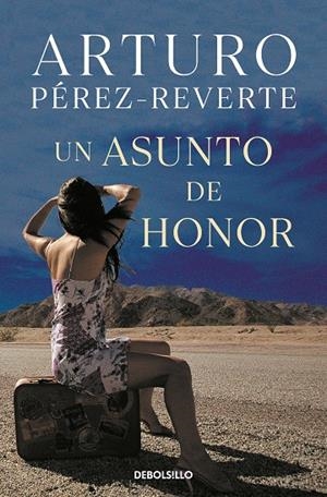 ASUNTO DE HONOR, UN | 9788490628355 | PEREZ-REVERTE, ARTURO