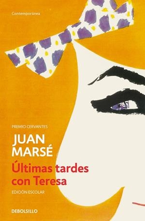 ÚLTIMAS TARDES CON TERESA (ED. ESCOLAR) | 9788490628102 | MARSE, JUAN