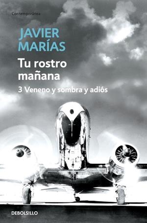 TU ROSTRO MAÑANA 3 - VENENO Y SOMBRA Y ADIÓS | 9788483468234 | MARÍAS, JAVIER
