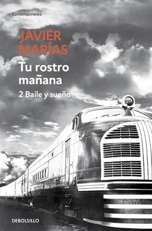 TU ROSTRO MAÑANA 2 - BAILE Y SUEÑO - | 9788483465707 | MARÍAS, JAVIER