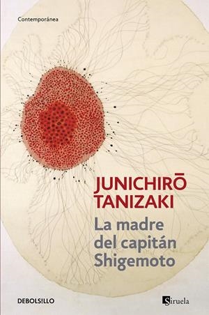 MADRE DEL CAPITÁN SHIGEMOTO, LA | 9788483468906 | TANIZAKI, JUNICHIRO