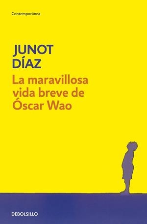 MARAVILLOSA VIDA BREVE DE OSCAR WAO | 9788483466094 | DÍAZ, JUNOT