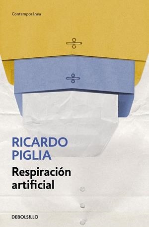 RESPIRACIÓN ARTIFICIAL | 9788490327845 | PIGLIA, RICARDO