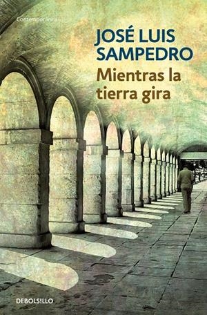MIENTRAS LA TIERRA GIRA | 9788497931946 | SAMPEDRO, JOSÉ LUIS