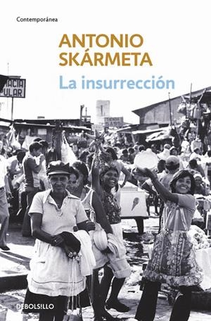 INSURRECCIÓN, LA | 9788497931168 | SKÁRMETA, ANTONIO