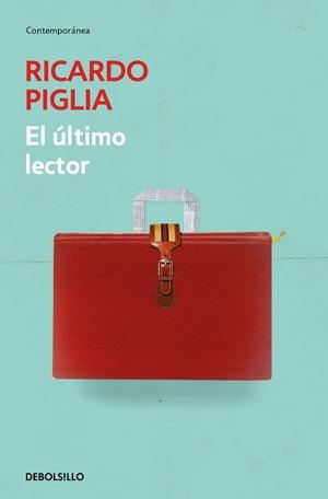 ÚLTIMO LECTOR, EL | 9788490329603 | PIGLIA, RICARDO