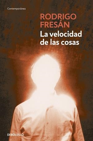 VELOCIDAD DE LAS COSAS, LA | 9788499896953 | FRESAN, RODRIGO