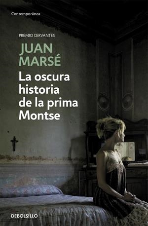 OSCURA HISTORIA DE LA PRIMA MONTSE, LA | 9788497930628 | MARSÉ, JUAN