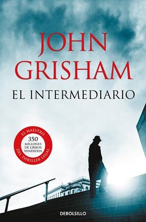INTERMEDIARIO, EL | 9788490627419 | GRISHAM, JOHN