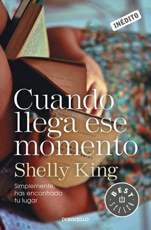 CUANDO LLEGA ESE MOMENTO | 9788490327531 | KING, SHELLY
