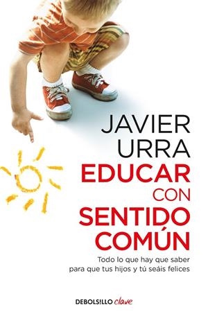 EDUCAR CON SENTIDO COMÚN | 9788466332620 | URRA, JAVIER
