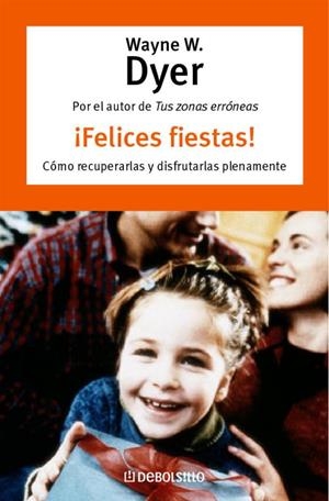 ¡FELICES FIESTAS! | 9788483461860 | DYER, WAYNE W.